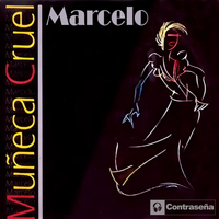 Marcelo - Muñeca Cruel
