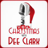 Dee Clark - Your Christmas with Dee Clark