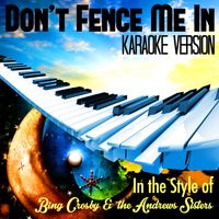 Karaoke - Ameritz - Don't Fence Me In (In the Style of Bing Crosby & The Andrews Sisters) [Karaoke Version] - Single