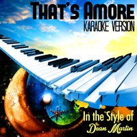 Karaoke - Ameritz - That's Amore (In the Style of Dean Martin) [Karaoke Version] - Single