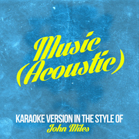 Karaoke - Ameritz - Music (Acoustic) [In the Style of John Miles] [Karaoke Version] - Single