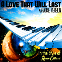 Karaoke - Ameritz - A Love That Will Last (In the Style of Renee Olstead) [Karaoke Version] - Single