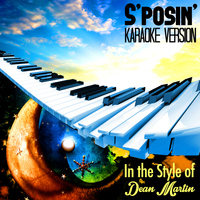 Karaoke - Ameritz - S'posin' (In the Style of Dean Martin) [Karaoke Version] - Single