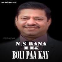 N.S. Rana - Ik Boli Paa Kay