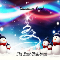 Quantum Level - The Last Christmas