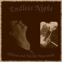 Milana - Endless Night (Piano and Clarinet) [feat. Michel Martineau]