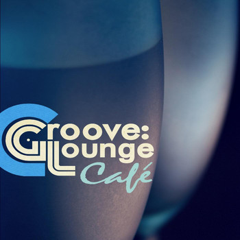 Various Artists - Groove: Lounge / Cafe