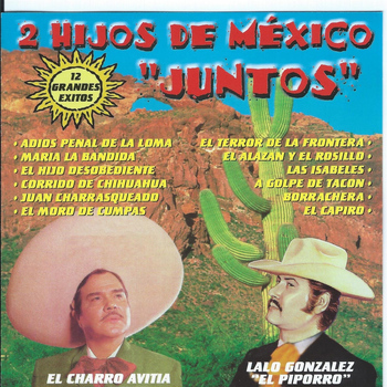 El Charro Avitia - 2 Hijos de Mexico Juntos