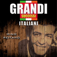 Mino Reitano - Grandi successi italiani: Mino Reitano