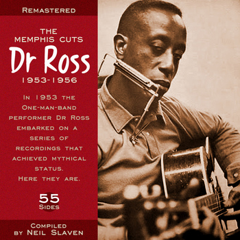 Dr. Ross - The Memphis Cuts 1953-1956 (Remastered)
