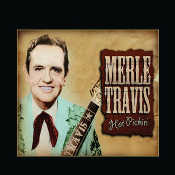 Merle Travis - Hot Pickin'