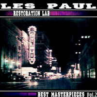 Les Paul - Restoration Lab, Vol. 2