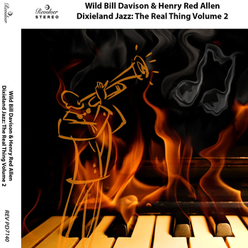 Wild Bill Davison - Dixieland Jazz: The Real Thing, Vol. 2