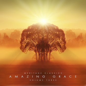 Various Artists - Meritage Classics: Amazing Grace, Vol. 3