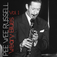 Pee Wee Russell - Weary Blues, Vol. 1