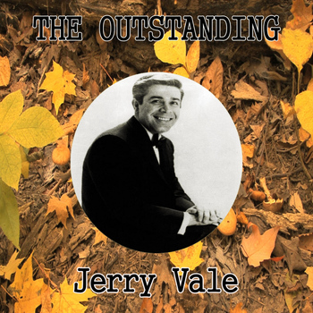 Jerry Vale - The Outstanding Jerry Vale