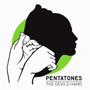 Pentatones - The Devil's Hand (Explicit)