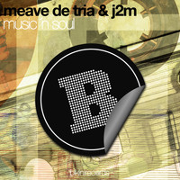 Meave De Tria & J2M - Music'n Soul