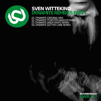 Sven Wittekind - Dynamite Remixes, Pt. 1