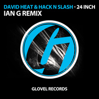 David Heat & Hack N Slash - 24 Inch