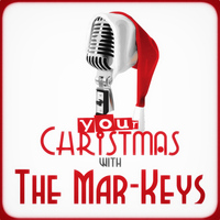 The Mar-Keys - Your Christmas with the Mar-Keys