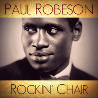 Paul Robeson - Rockin' Chair