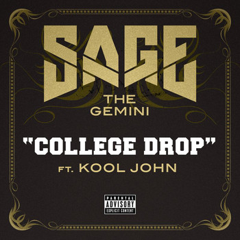 Sage The Gemini - College Drop (Explicit)
