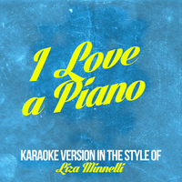 Karaoke - Ameritz - I Love a Piano (In the Style of Liza Minnelli) [Karaoke Version] - Single