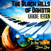 Karaoke - Ameritz - The Black Hills of Dakota (In the Style of Doris Day) [Karaoke Version] - Single