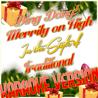 Karaoke - Ameritz - Ding Dong! Merrily on High (In the Style of Traditional) [Karaoke Version] - Single