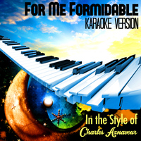 Karaoke - Ameritz - For Me Formidable (In the Style of Charles Aznavour) [Karaoke Version] - Single