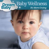 Dream Baby - Baby Wellness: No More Crying