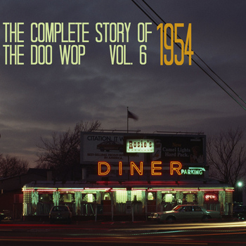 Various Artists - The Complete Story of Doo Wop, Vol. 6, 1954