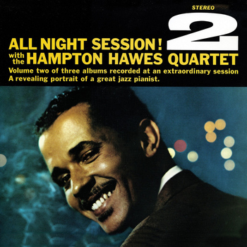 Hampton Hawes - All Night Session, Vol. 2 (Remastered)