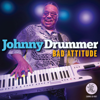 Johnny Drummer - Bad Attitude