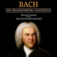 Marcel Couraud & The Stuttgart Soloists - Bach: The Brandenburg Concertos