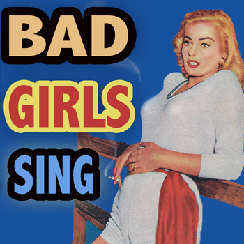 Various Artists - Bad Girls Sing