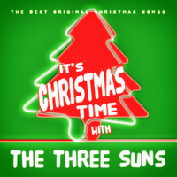 The Three Suns - It's Christmas Time with the Three Suns
