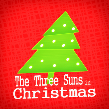 The Three Suns - The Three Suns in Christmas