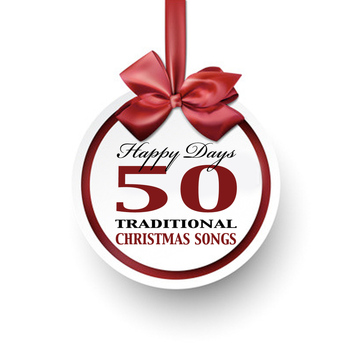 Various Artists - Happy Days: 50 Traditional Christmas Songs