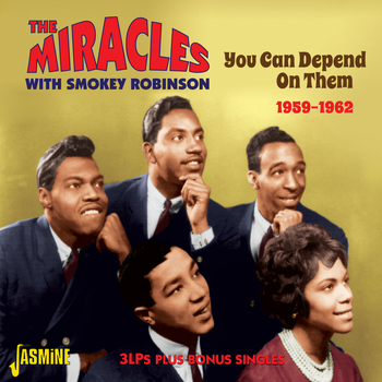 The Miracles & Smokey Robinson - You Can Depend on Them, 1959 - 1962, 3lps Plus Bonus Singles
