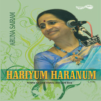 Aruna Sairam - Hariyum Haranum (Live)