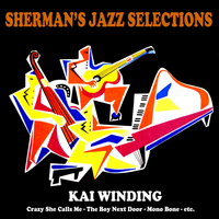 Kai Winding - Sherman's Jazz Selection: Kai Winding