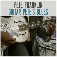 Pete Franklin - Guitar Pete's Blues