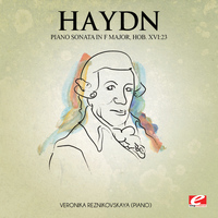 Joseph Haydn - Haydn: Piano Sonata in F Major, Hob. XVI:23 (Digitally Remastered)