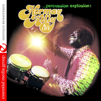 Herman Kelly & Life - Percussion Explosion (Digitally Remastered)