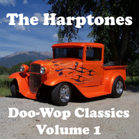The Harptones - Doo-Wop Classics - Volume 1
