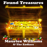 Maurice Williams & The Zodiacs - Found Treasures