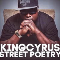 King Cyrus - Street Poetry
