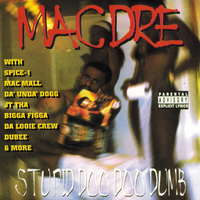 Mac Dre - Stupid Doo Doo Dumb (Explicit)